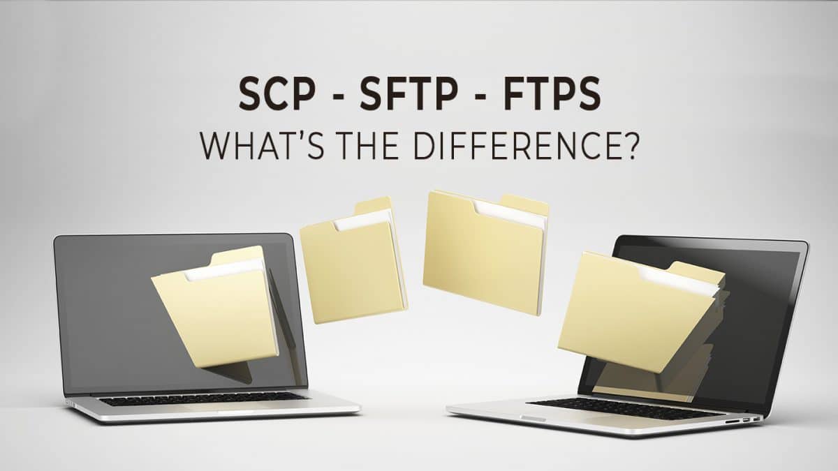 SFTP、FTPS和SCP–有什么区别