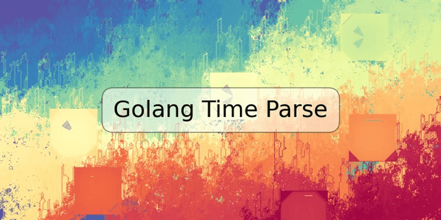 Golang时间time.Parse